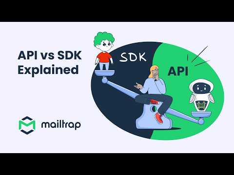 APIs vs SDKs - What Smart Developers Need to Know