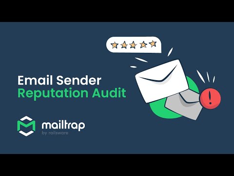 Email Sender Reputation Audit - Tutorial by Mailtrap
