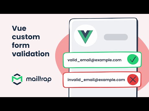 Vue Custom Validation For Emails - Tutorial by Mailtrap